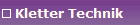 Kletter Technik